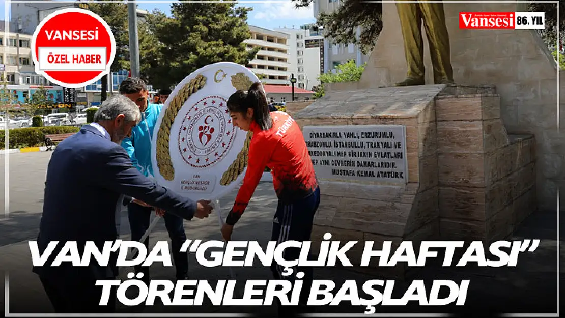 Van'da 'Gençlik Haftası' Törenleri başladı