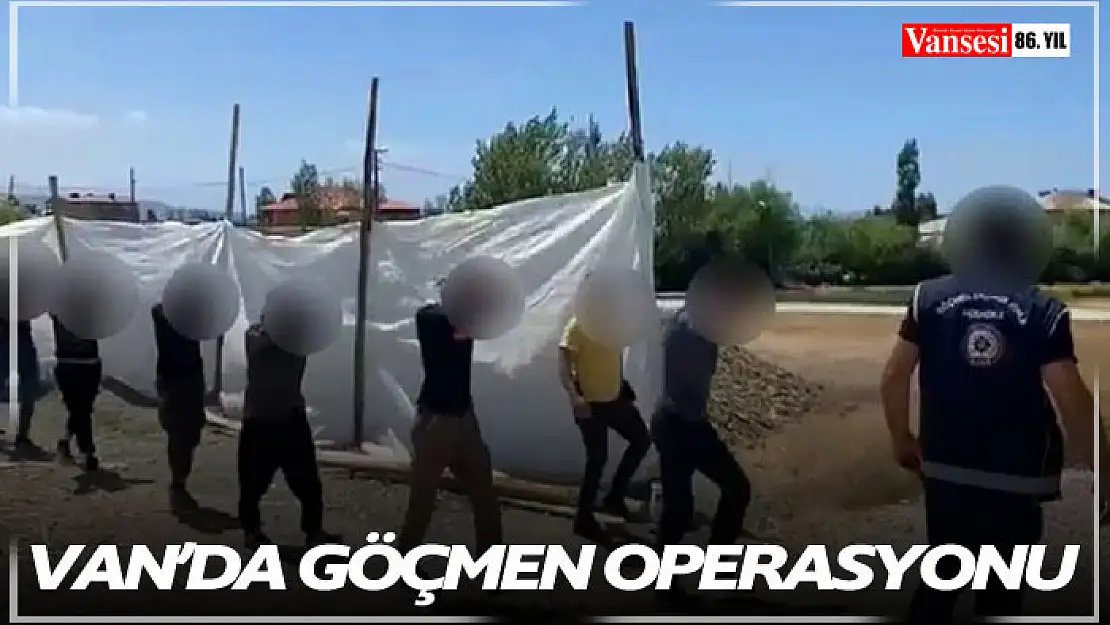 Van'da Göçmen Operasyonu