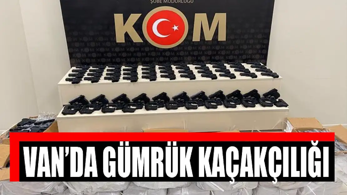 Van'da gümrük kaçakçılığı