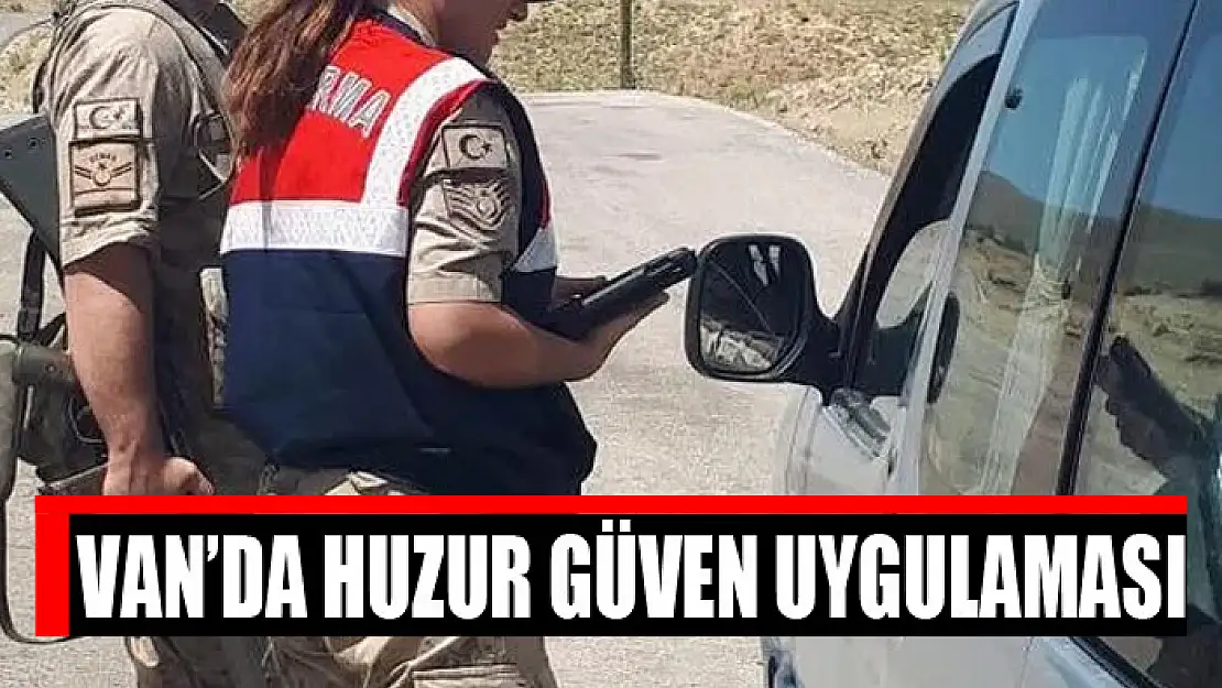 Van'da huzur güven uygulaması