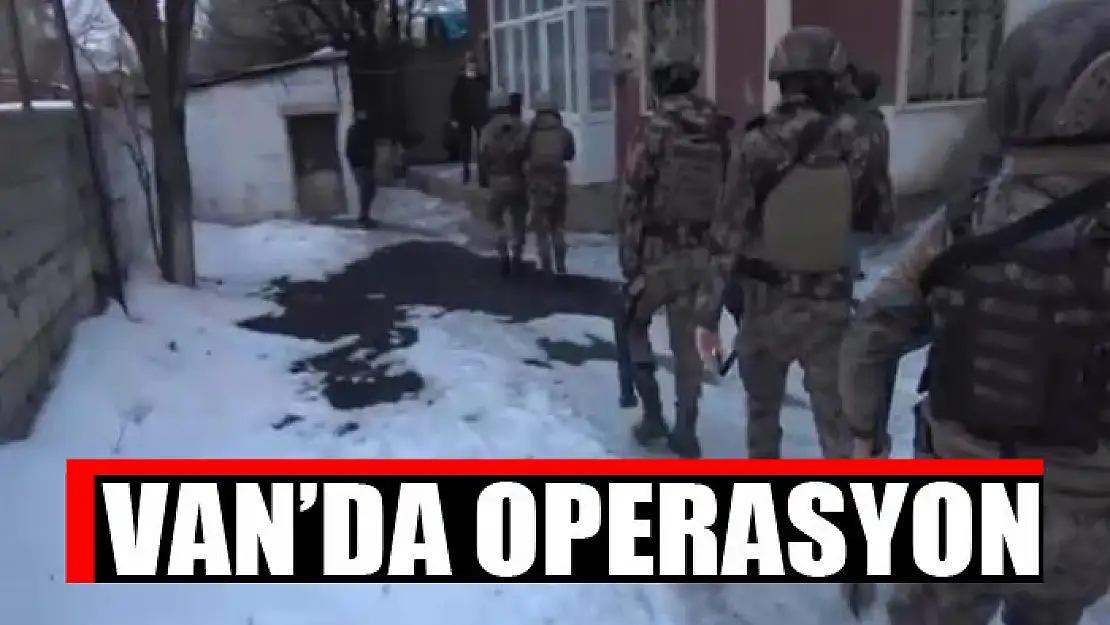 Van'da operasyon