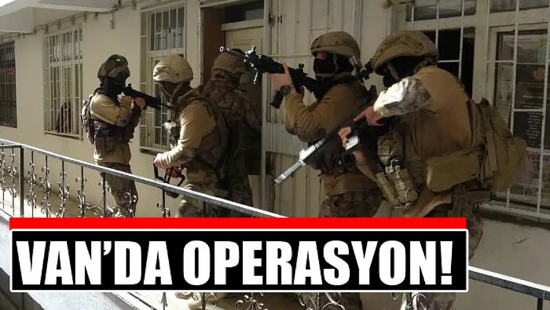 Van'da operasyon