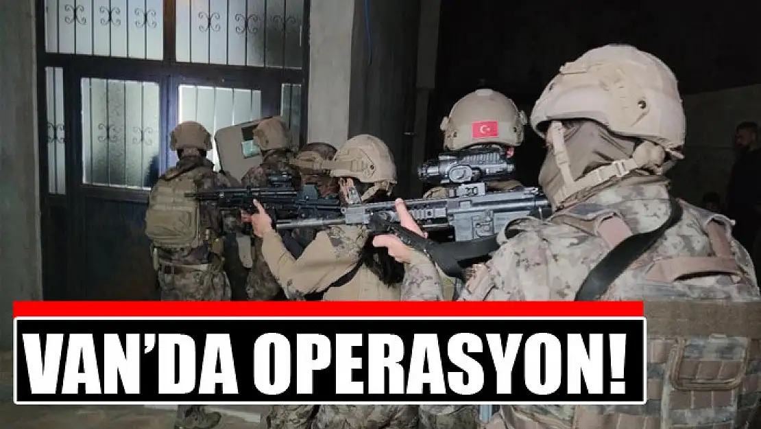 Van'da operasyon