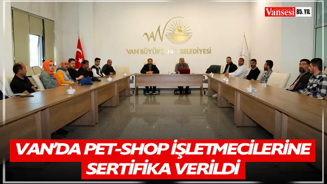 Van'da pet-shop işletmecilerine sertifika verildi