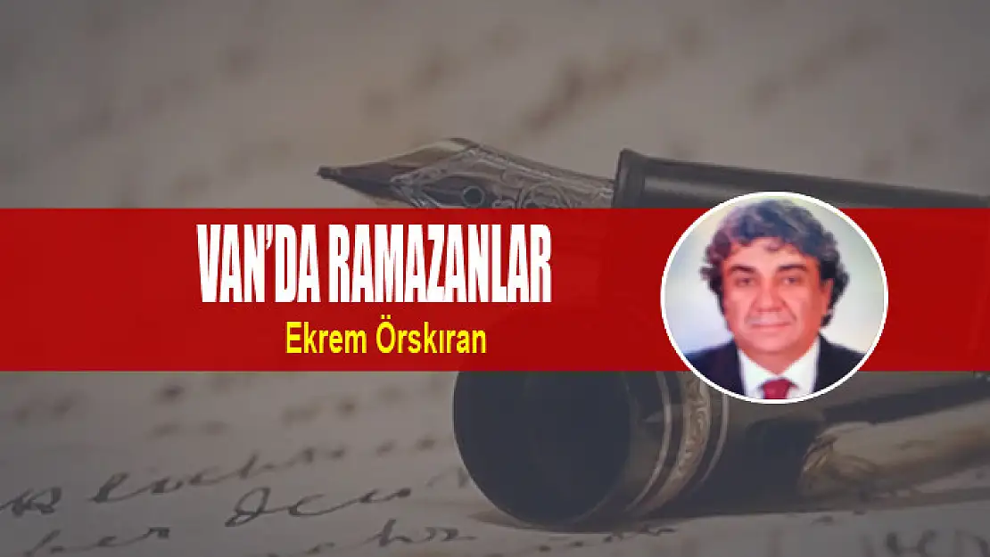 VAN'DA RAMAZANLAR