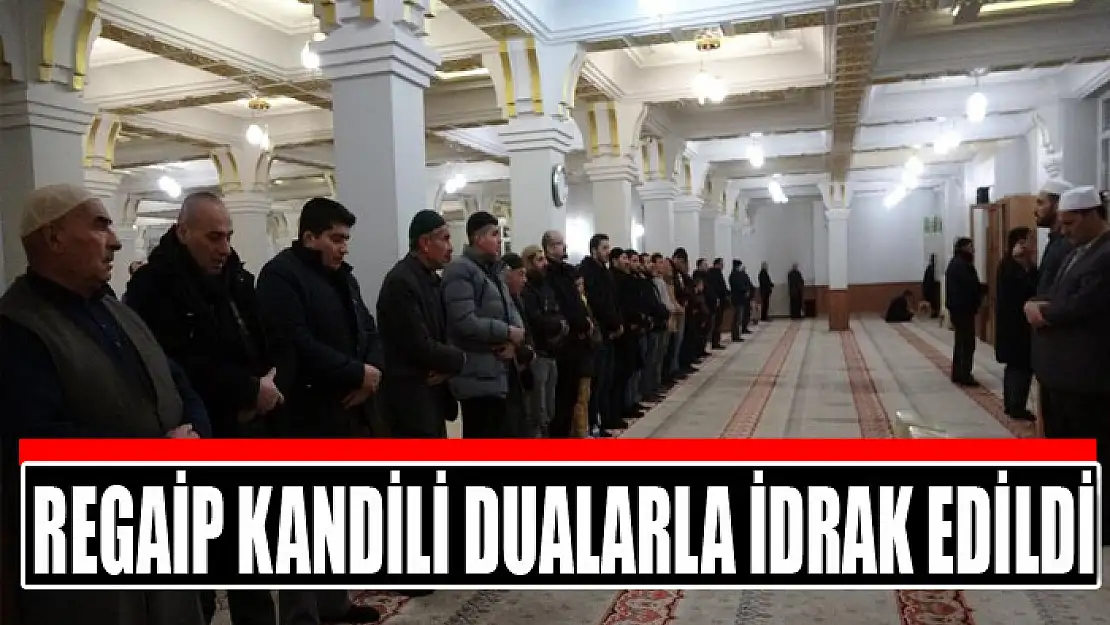 Van'da Regaip Kandili dualarla idrak edildi