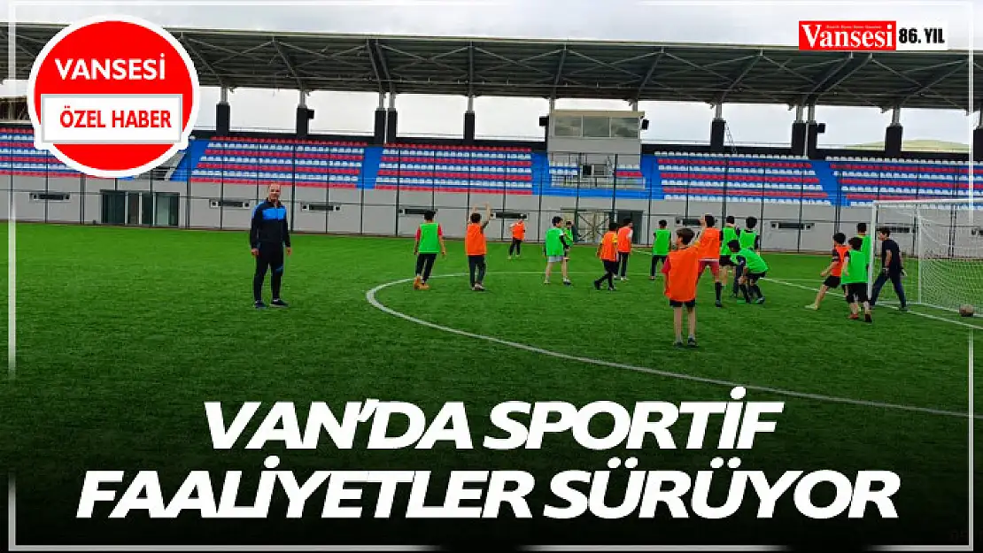 Van'da sportif faaliyetler sürüyor