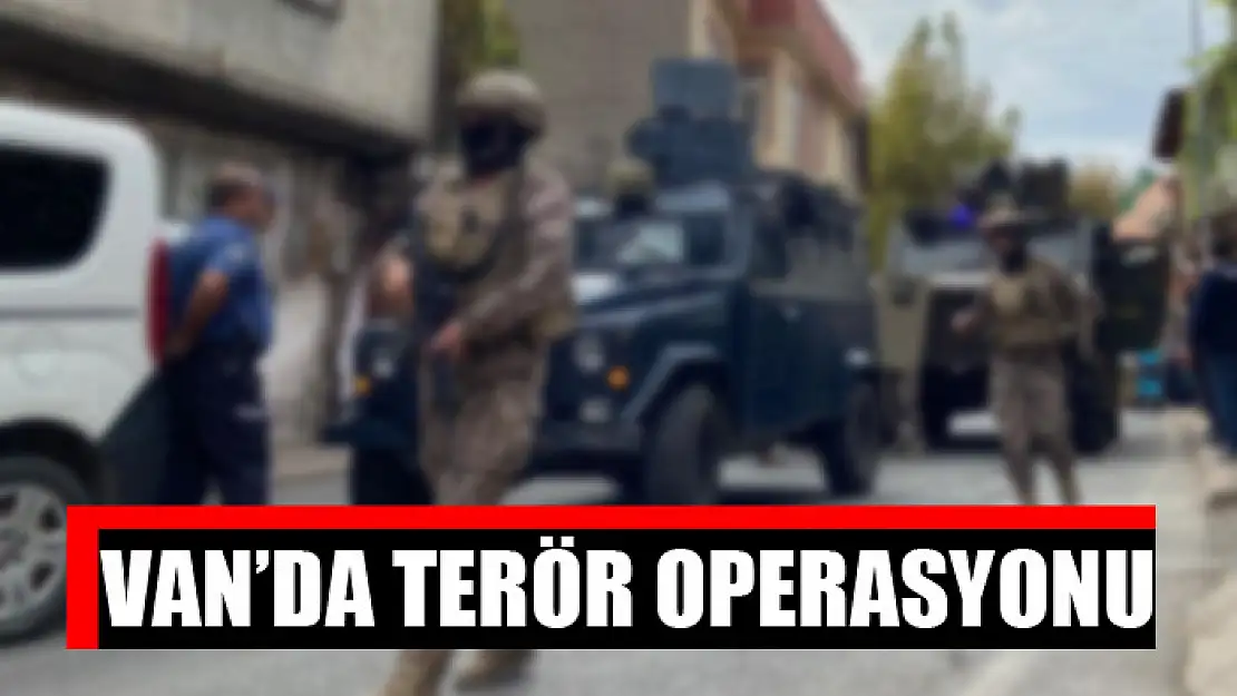 Van'da terör operasyonu