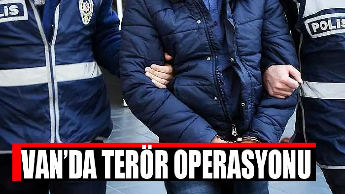 Van'da terör operasyonu