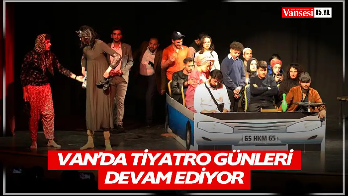 Van'da tiyatro günleri devam ediyor