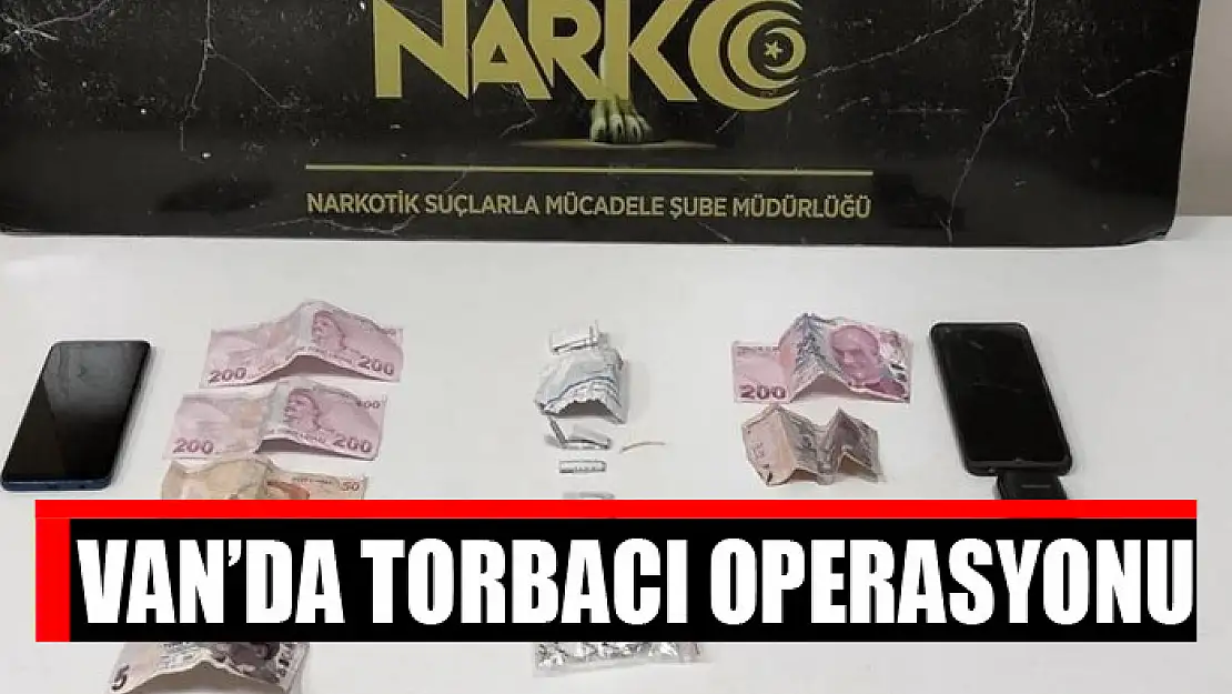 Van'da torbacı operasyonu