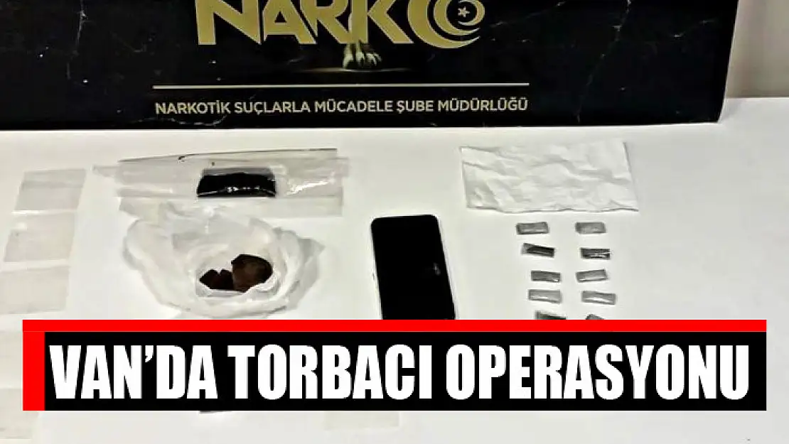 Van'da torbacı operasyonu