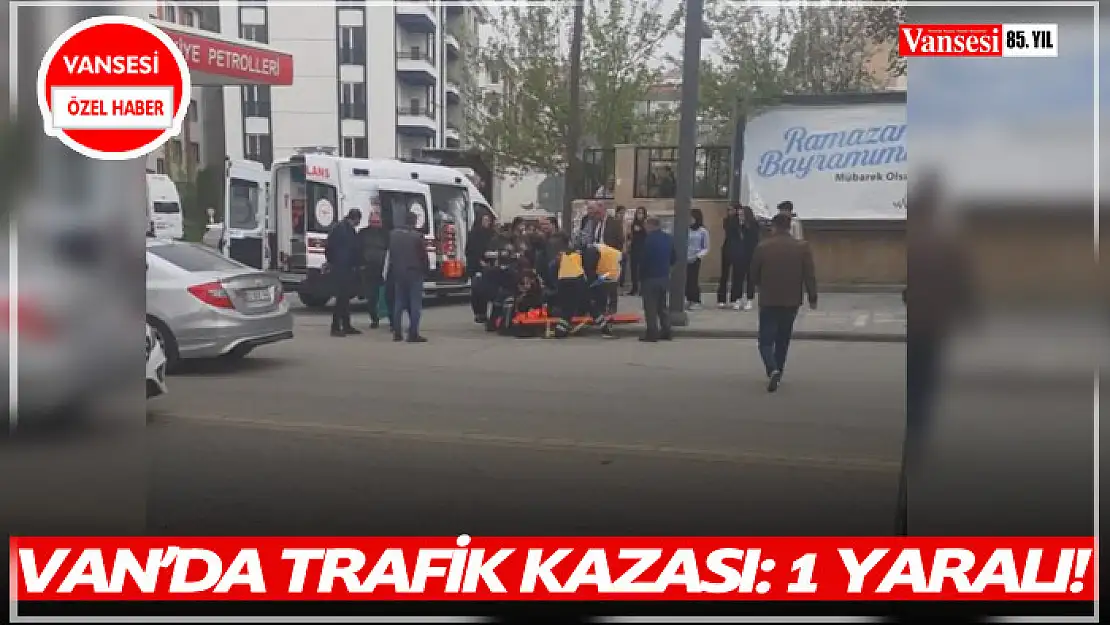 Van'da trafik kazası: 1 yaralı!