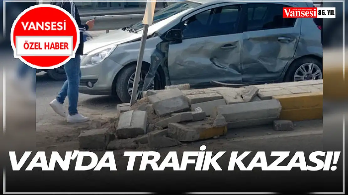 Van'da trafik kazası