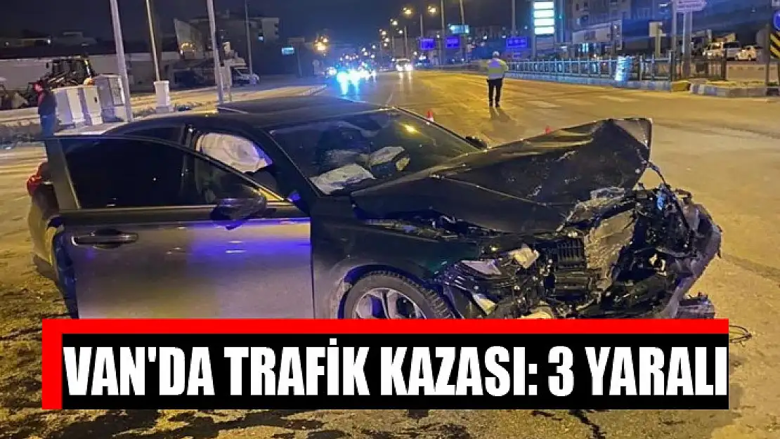 Van'da trafik kazası: 3 yaralı