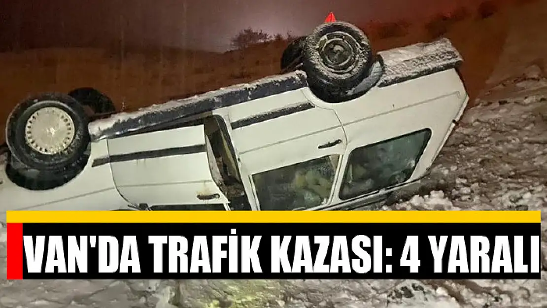 Van'da trafik kazası: 4 yaralı