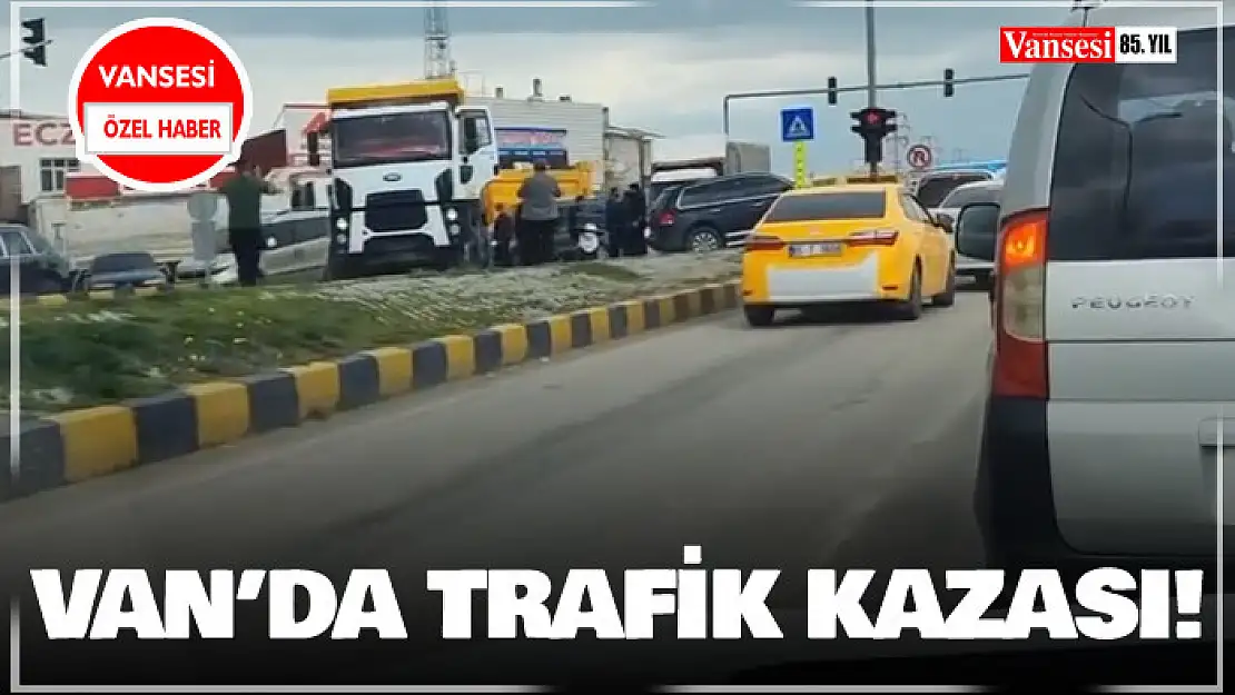 Van'da trafik kazası meydana geldi