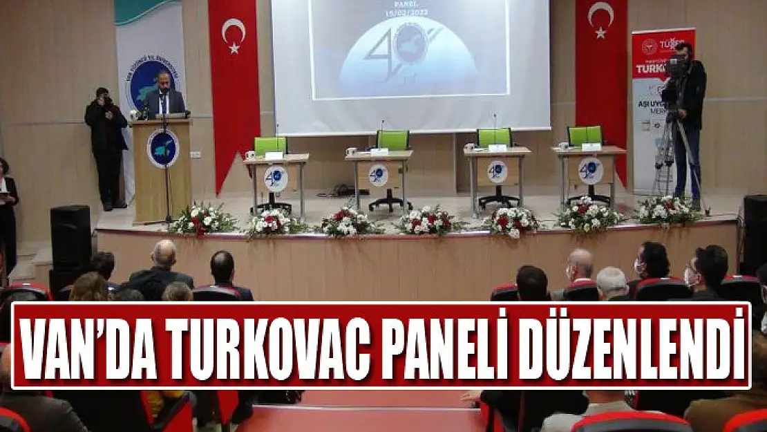 Van'da Turkovac paneli düzenlendi