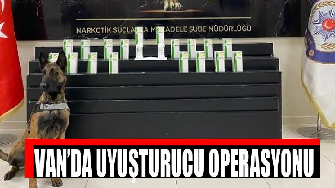 Van'da uyuşturucu operasyonu