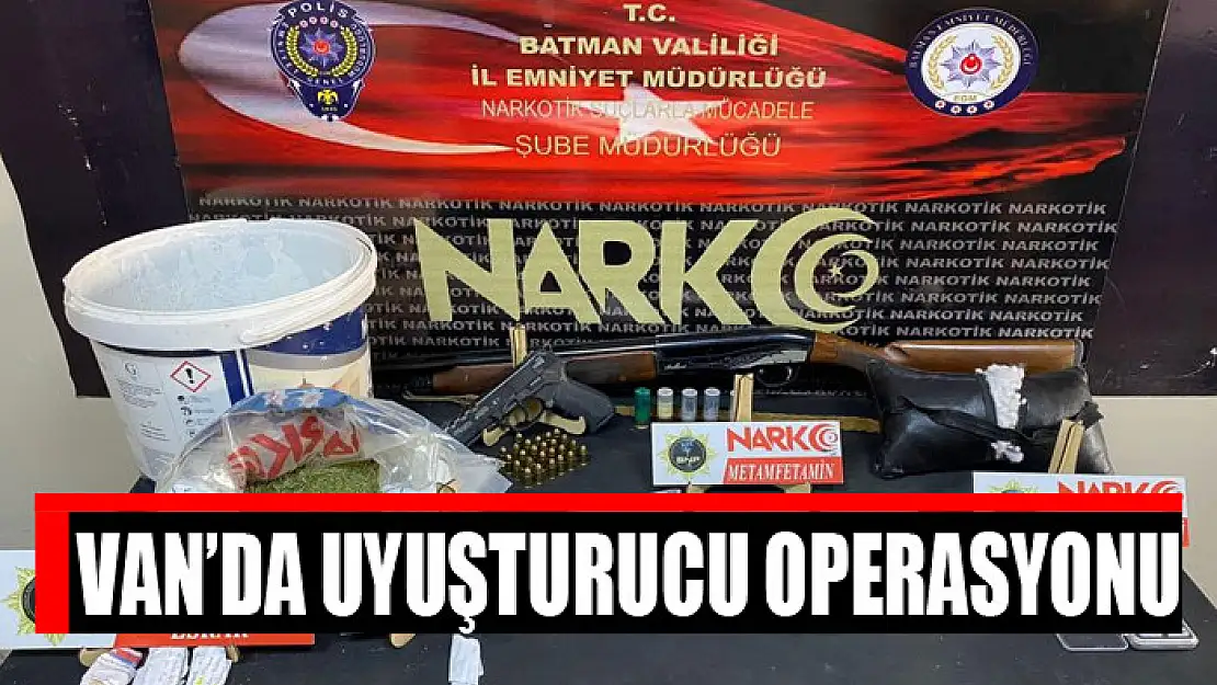 Van'da uyuşturucu operasyonu