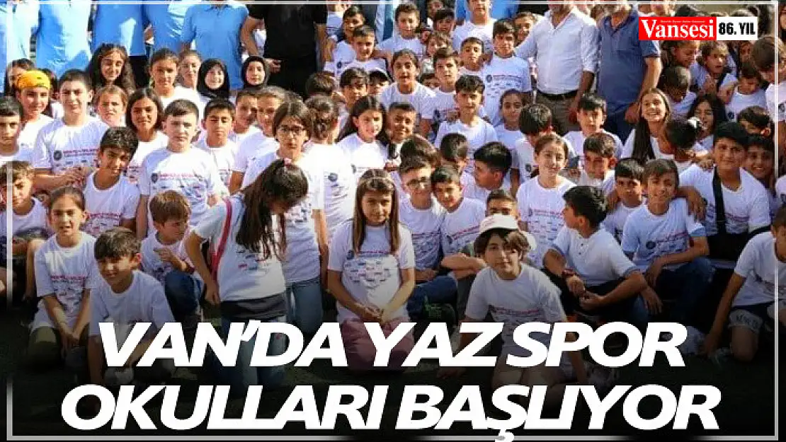 Van'da yaz spor okulları başlıyor