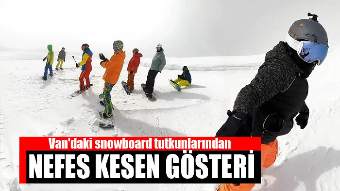 Van'daki snowboard tutkunlarından nefes kesen gösteri