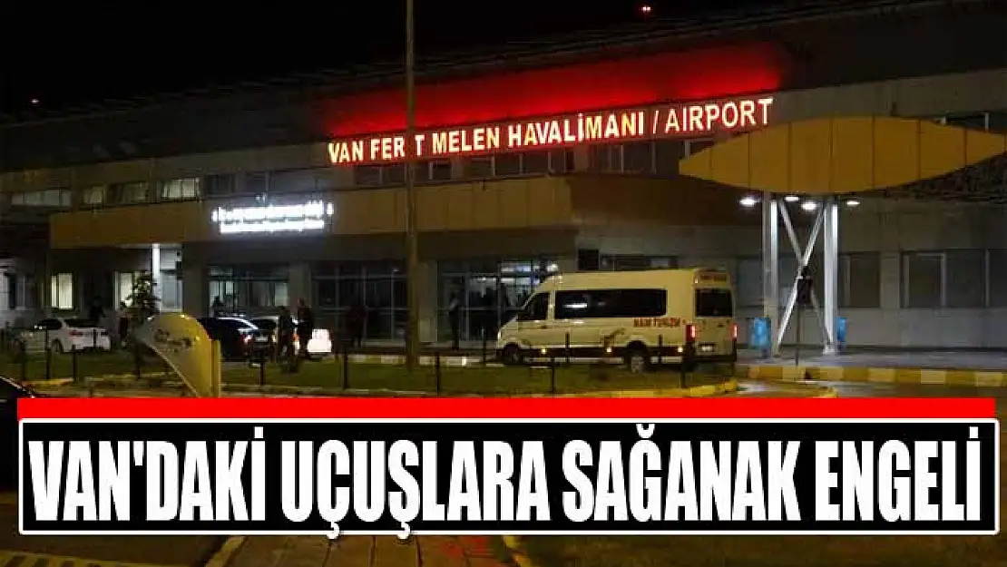 Van'daki uçuşlara sağanak engeli