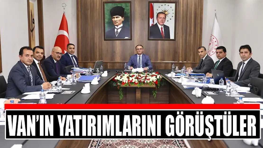 Van'ın yatırımlarını görüştüler