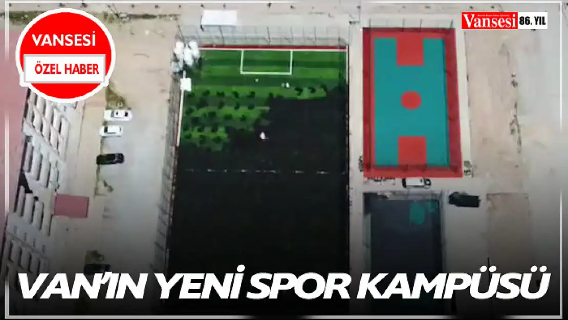 Van'ın yeni spor kampüsü