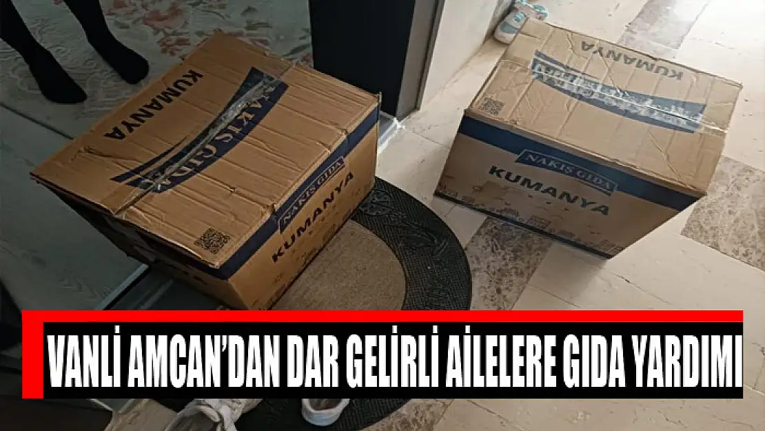 Vanli Amcan'dan dar gelirli ailelere gıda yardımı