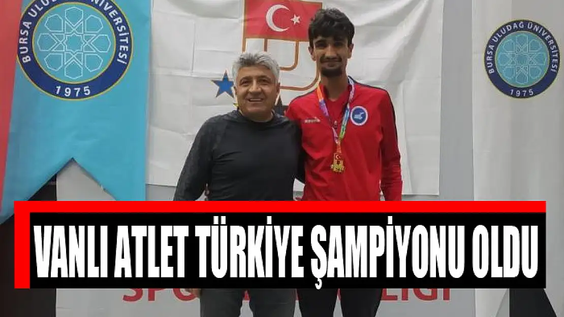 Vanlı atlet Türkiye şampiyonu oldu