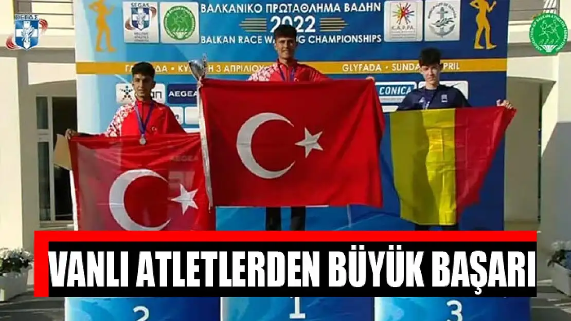 Vanlı atletlerden büyük başarı