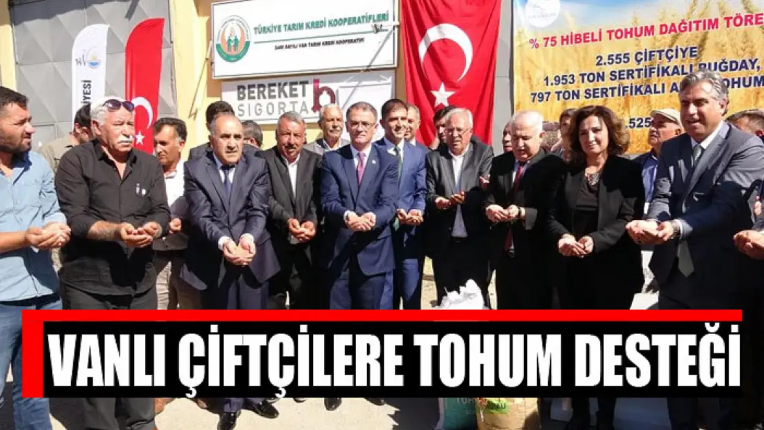 Vanlı çiftçilere tohum desteği