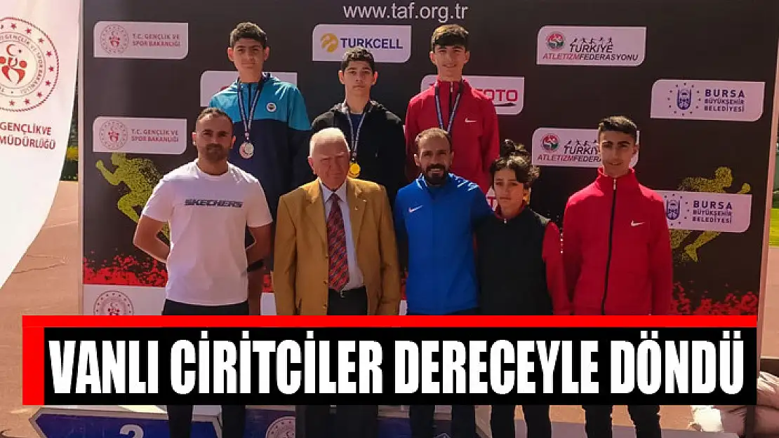 VANLI CİRİTCİLER DERECEYLE DÖNDÜ