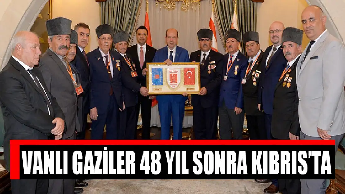 VANLI GAZİLER 48 YIL SONRA KIBRIS'TA