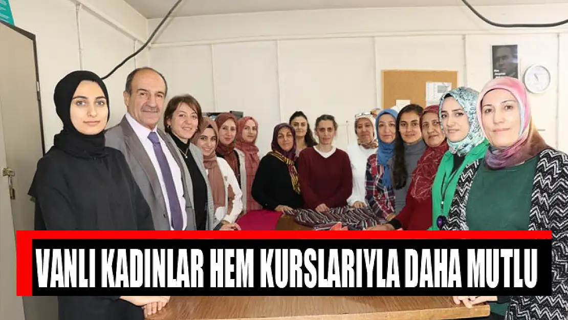 Vanlı kadınlar HEM kurslarıyla daha mutlu