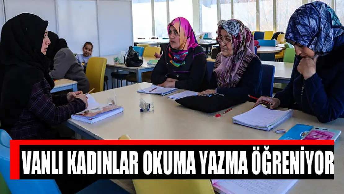 Vanlı kadınlar okuma yazma öğreniyor