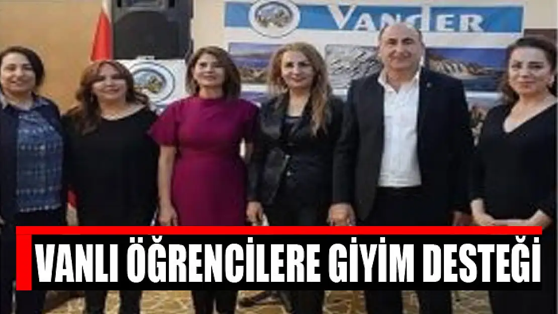 Vanlı öğrencilere giyim desteği