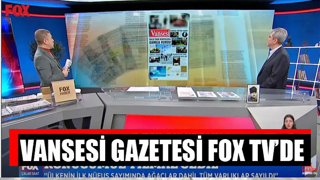 VANSESİ GAZETESİ FOX TV'DE