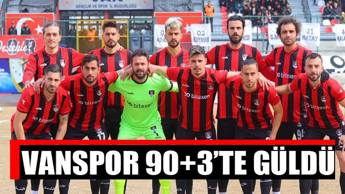 VANSPOR 90+3'TE GÜLDÜ