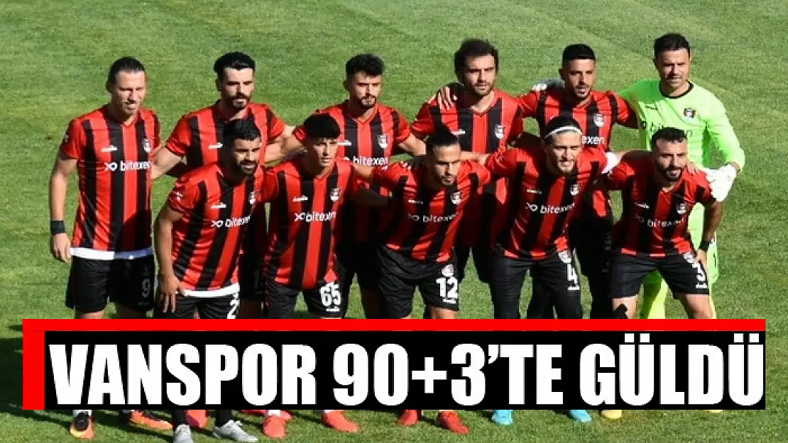 VANSPOR 90+3'TE GÜLDÜ