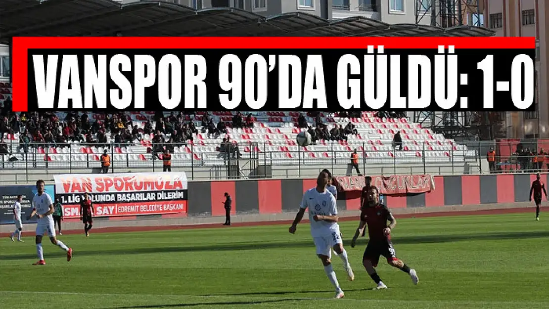 VANSPOR 90'DA GÜLDÜ: 1-0