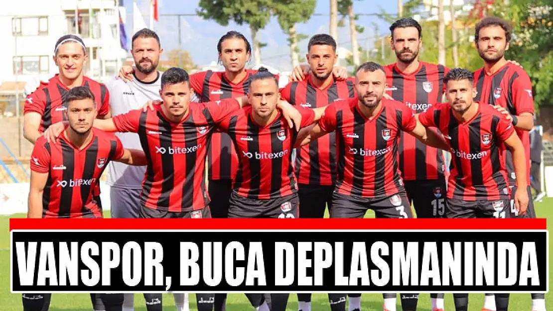 VANSPOR, BUCA DEPLASMANINDA