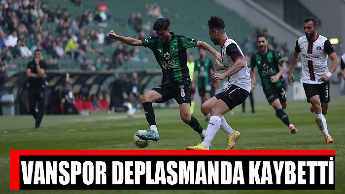 Vanspor deplasmanda kaybetti