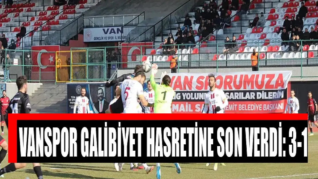 VANSPOR GALİBİYET HASRETİNE SON VERDİ: 3-1