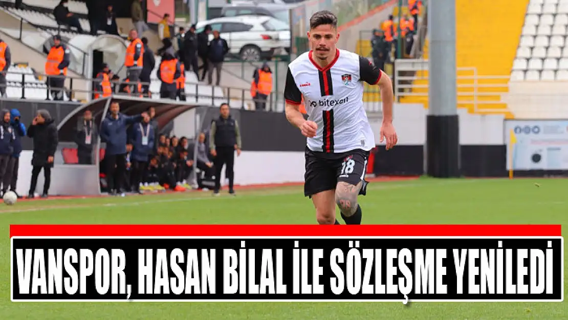 Vanspor, Hasan Bilal ile sözleşme yeniledi