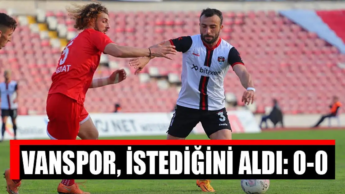 Vanspor, istediğini aldı: 0-0