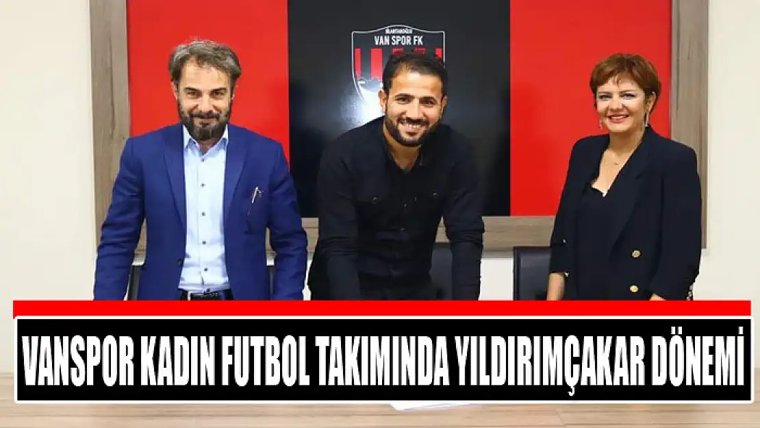 Vanspor kadın futbol takımında Yıldırımçakar dönemi