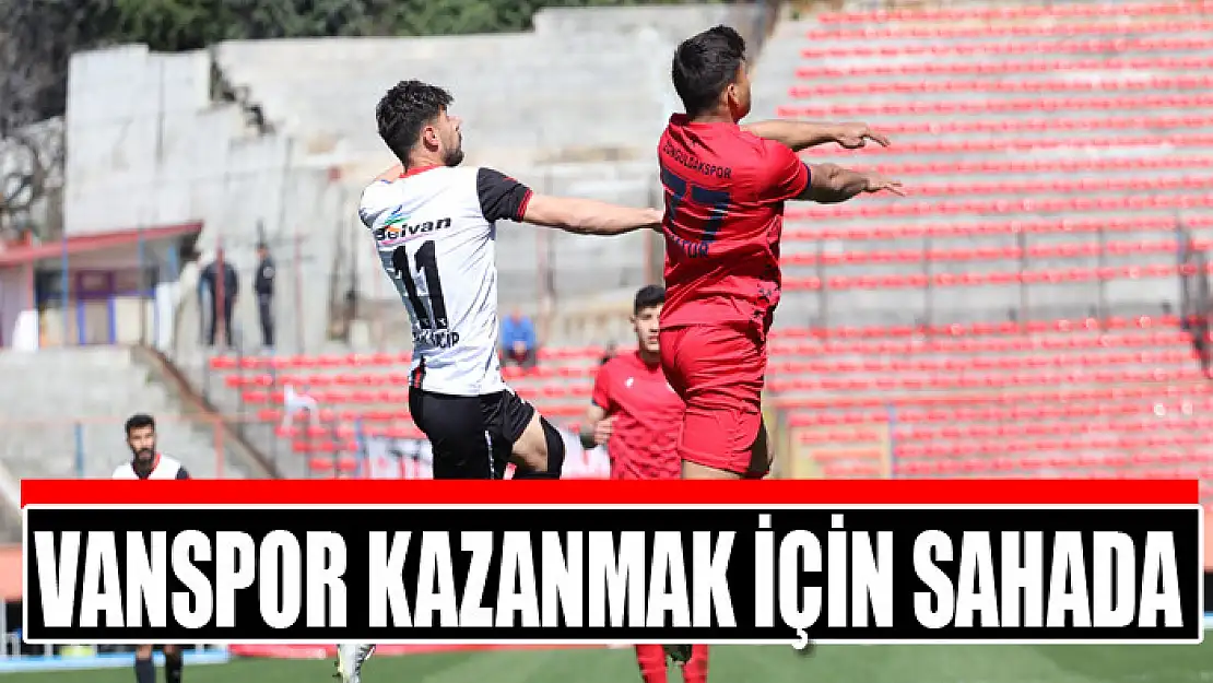 Vanspor kazanmak için sahada