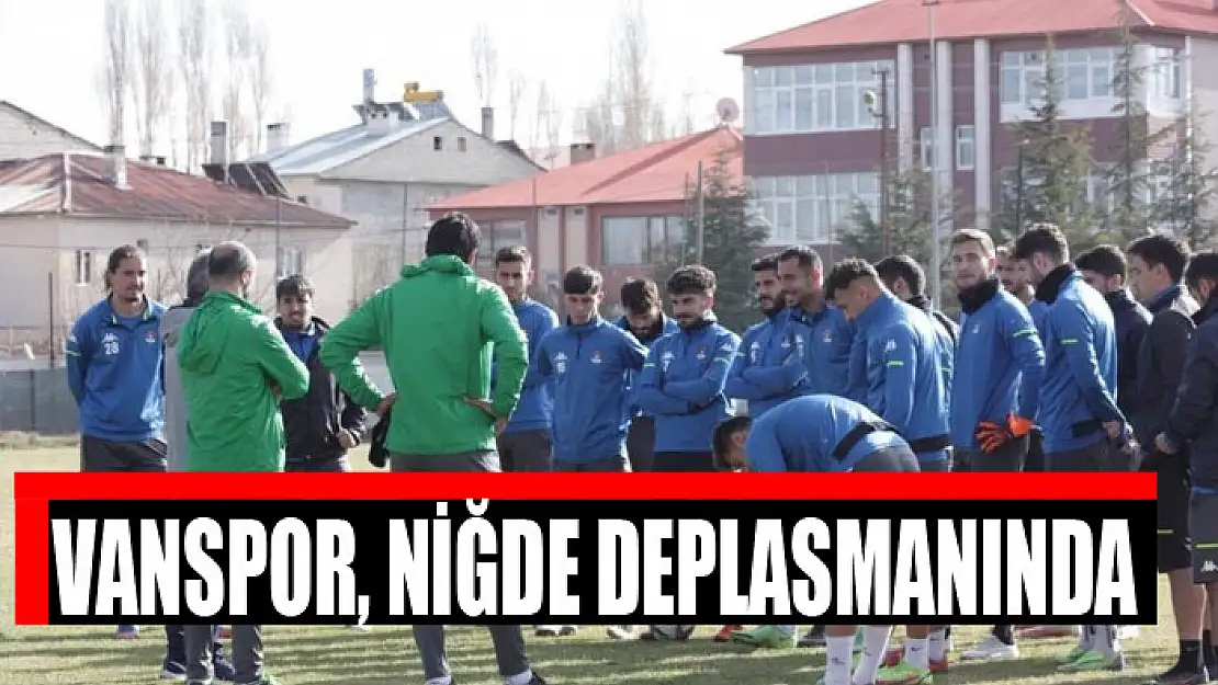 VANSPOR, NİĞDE DEPLASMANINDA